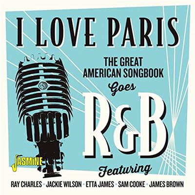 VA - I Love Paris (The Great American Songbook Goes R&B)  (2021)