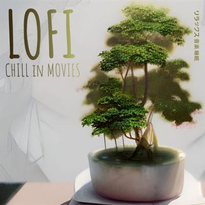 Various Artists - Lofi Chill in Movies (2022)