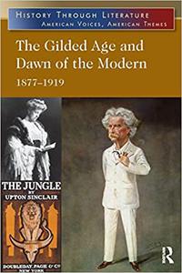 The Gilded Age and Dawn of the Modern 1877-1919
