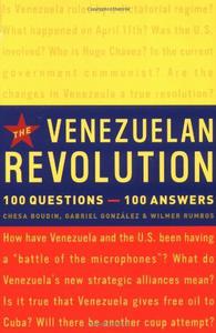 The Venezuelan Revolution 100 Questions-100 Answers
