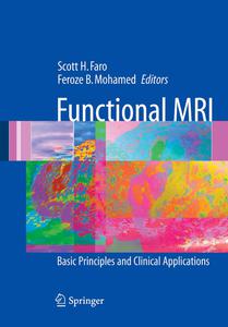 Functional MRI Basic Principles and Clinical Applications