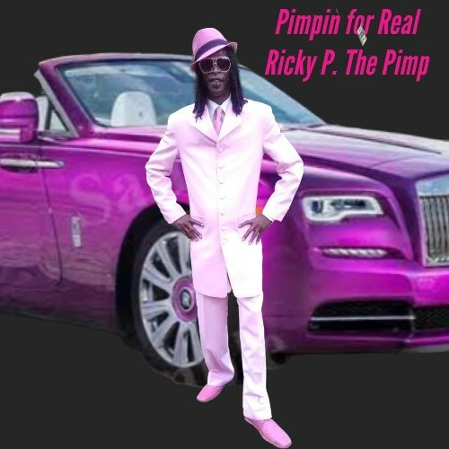 Ricky P. The Pimp - Pimpin For Real (2022)