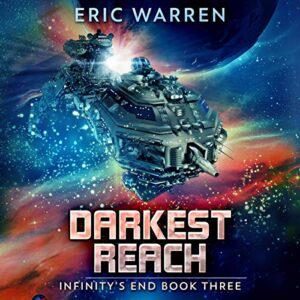 Darkest Reach Infinity's End, Book 3 [Audiobook] 