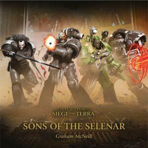 Sons of the Selenar The Horus Heresy Siege of Terra [Audiobook] 