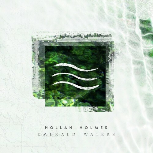 Hollan Holmes - Emerald Waters (2022)
