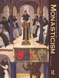 Encyclopedia of Monasticism 2 volume set 