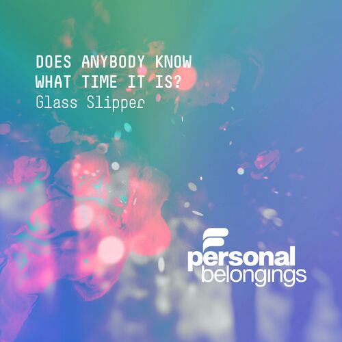 VA - Glass Slipper - Does Anybody Really Know What Time It Is? (2022) (MP3)