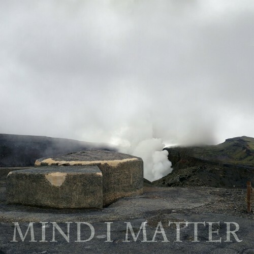 VA - Mind I Matter - Les Brumes De L'abandon (2022) (MP3)