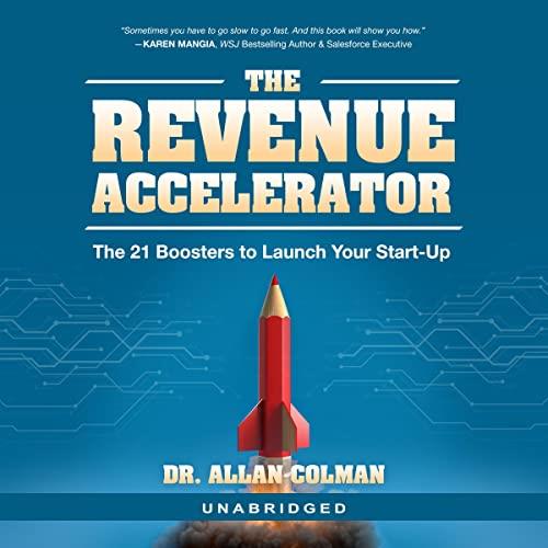 The Revenue Accelerator The 21 Boosters to Launch Your Start-Up [Audiobook]