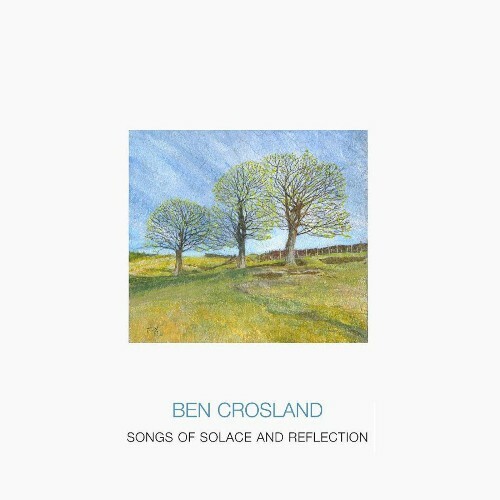 VA - Ben Crosland, Steve Waterman, Theo Travis, Alan Barnes, Clare Bhabra, Deirdre Bencsik - Songs of Solace and Reflection (2022) (MP3)