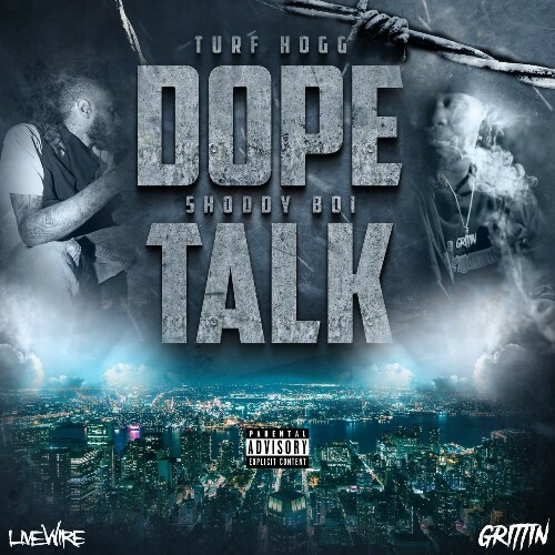Turf Hogg & Shoddy Boi - Dope Talk (2022)