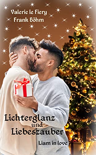 Cover: le Fiery, Valerie & Böhm, Frank  -  Lichterglanz und Liebeszauber  -  Liam in love