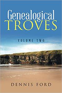 Genealogical Troves Volume Two