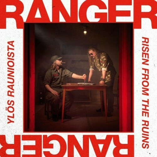 Ranger - Ylös Raunioista / Risen From The Ruins (2022)