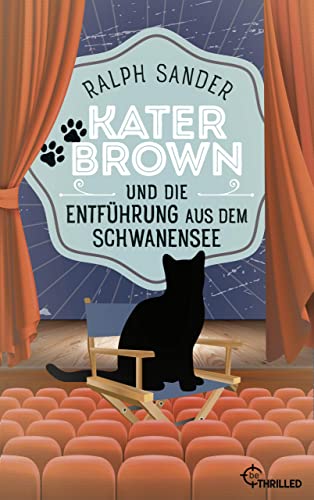 Ralph Sander  -  Kater Brown und die Entf&uuml;hrung aus dem Schwanensee