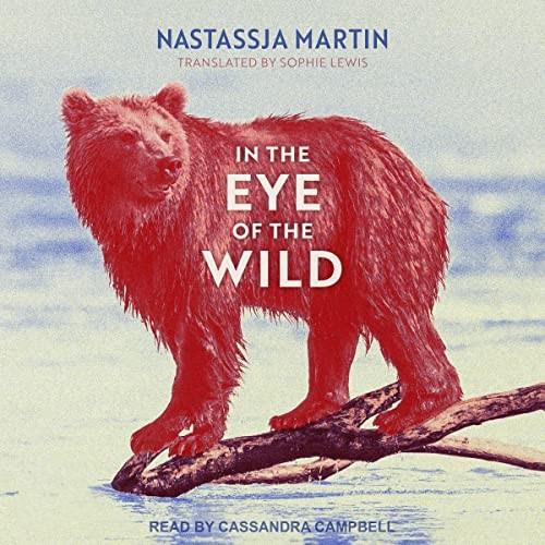 In the Eye of the Wild [Audiobook]
