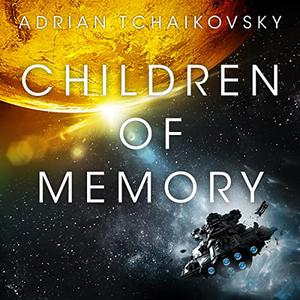 Children of Memory Children of Time, Book 3 [Audiobook]