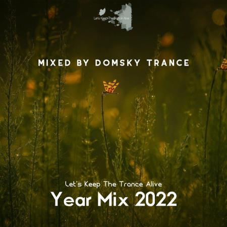 VA | Let's Keep The Trance Alive Year Mix 2022 (2022) MP3