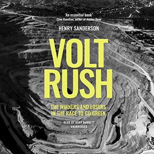 Volt Rush The Winners and Losers in the Race to Go Green [Audiobook]
