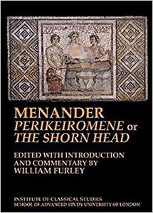 Menander 'Perikeiromene' or 'The Shorn Head'