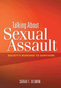 Talking About Sexual Assault Society's Response to Survivors