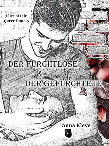 Cover: Kleve, Anna  -  Der Furchtlose & der Gefürchtete