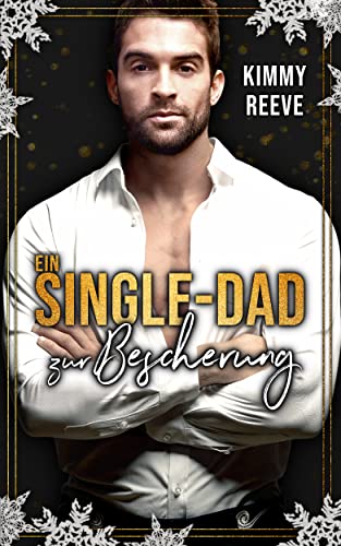 Cover: Kimmy Reeve  -  Ein Single - Dad zur Bescherung