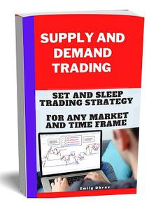 SUPPLY AND DEMAND TRADING Set And Sleep Trading Strategy