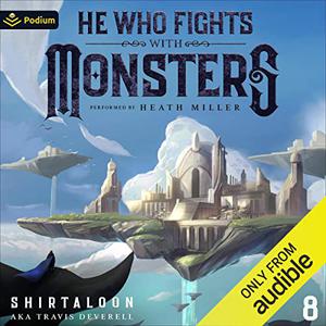 He Who Fights with Monsters 8 [Audiobook]