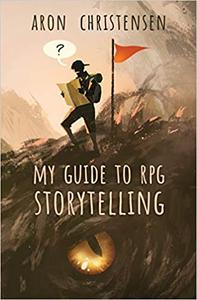 My Guide to RPG Storytelling (1)