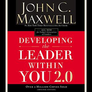 Developing the Leader Within You 2.0 [Audiobook] 