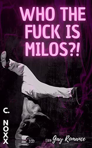 Cover: Noxx, C.  -  Who the fuck is Milos: Mailand  -  Part 1