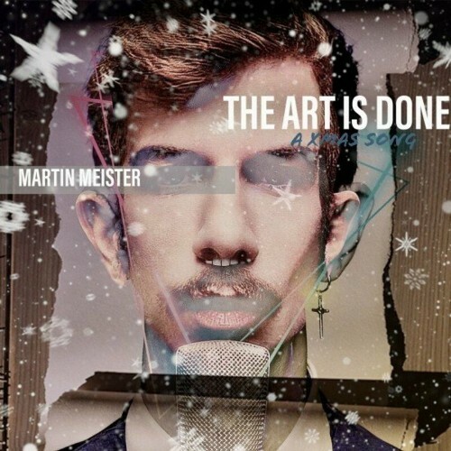 VA - Martin Meister - The Art Is Done (A Xmas Song) (2022) (MP3)