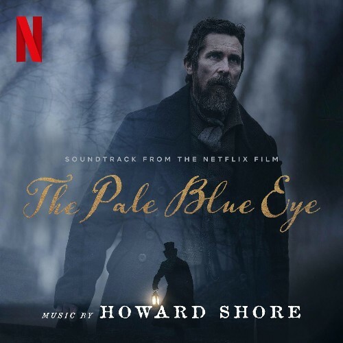 VA - Howard Shore - The Pale Blue Eye (Soundtrack from the Netflix Film) (2022) (MP3)