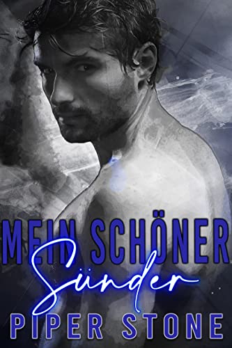 Piper Stone  -  Mein sch&ouml;ner S&uuml;nder: Eine dunkle Mafia - Romanze