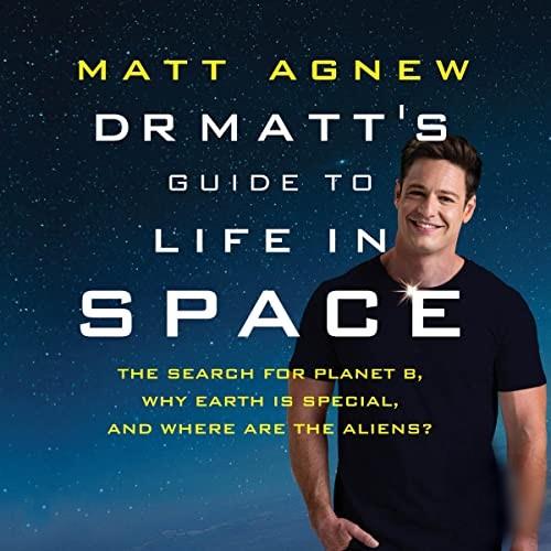 Dr Matt's Guide to Life in Space [Audiobook]