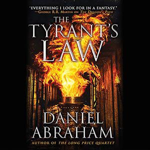 The Tyrant's Law The Dagger and the Coin, Book 3 [Audiobook]