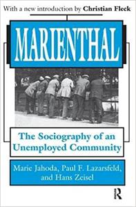 Marienthal The Sociography of an Unemployed Community