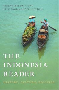The Indonesia Reader History, Culture, Politics