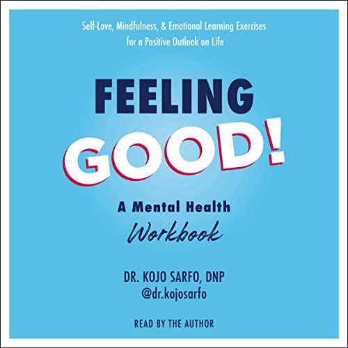 Feeling Good! A Mental Health Workbook [Audiobook]