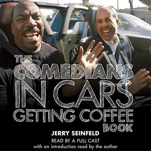 The Comedians in Cars Getting Coffee Book [Audiobook]