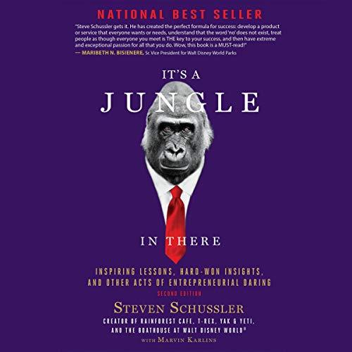 It's a Jungle in There Inspiring Lessons, Hard-Won Insights, and Other Acts of Entrepreneurial Daring [Audiobook]