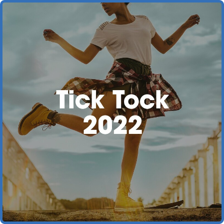 Various Artists - Tick Tock 2022 (2022)