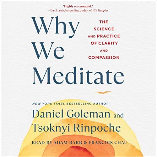 Why We Meditate The Science and Practice of Clarity and Compassion [Audiobook]