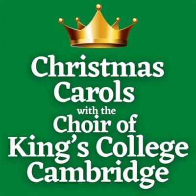 Choir of King's College Cambridge - Christmas Carols with the Choir of King's College Cambridge (2022)