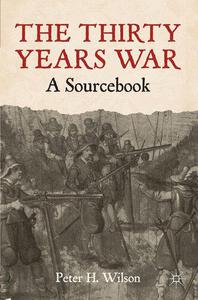 The Thirty Years War A Sourcebook