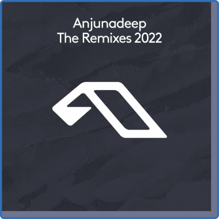 Various Artists - Anjunadeep The Remixes 2022 (2022)