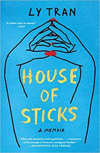 House of Sticks A Memoir