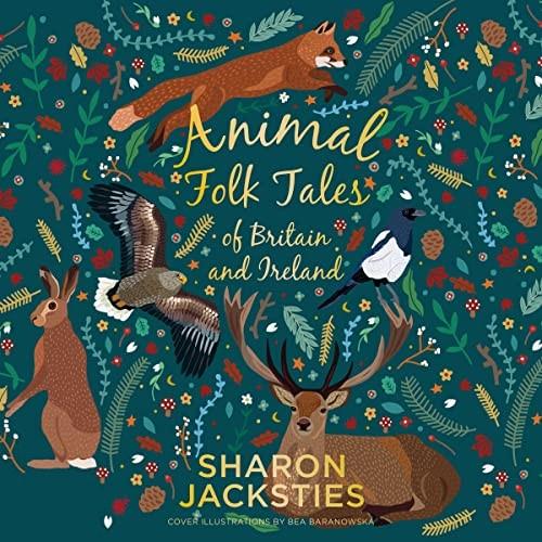 Animal Folk Tales of Britain and Ireland [Audiobook]
