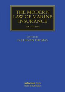 The Modern Law of Marine Insurance Volume Five